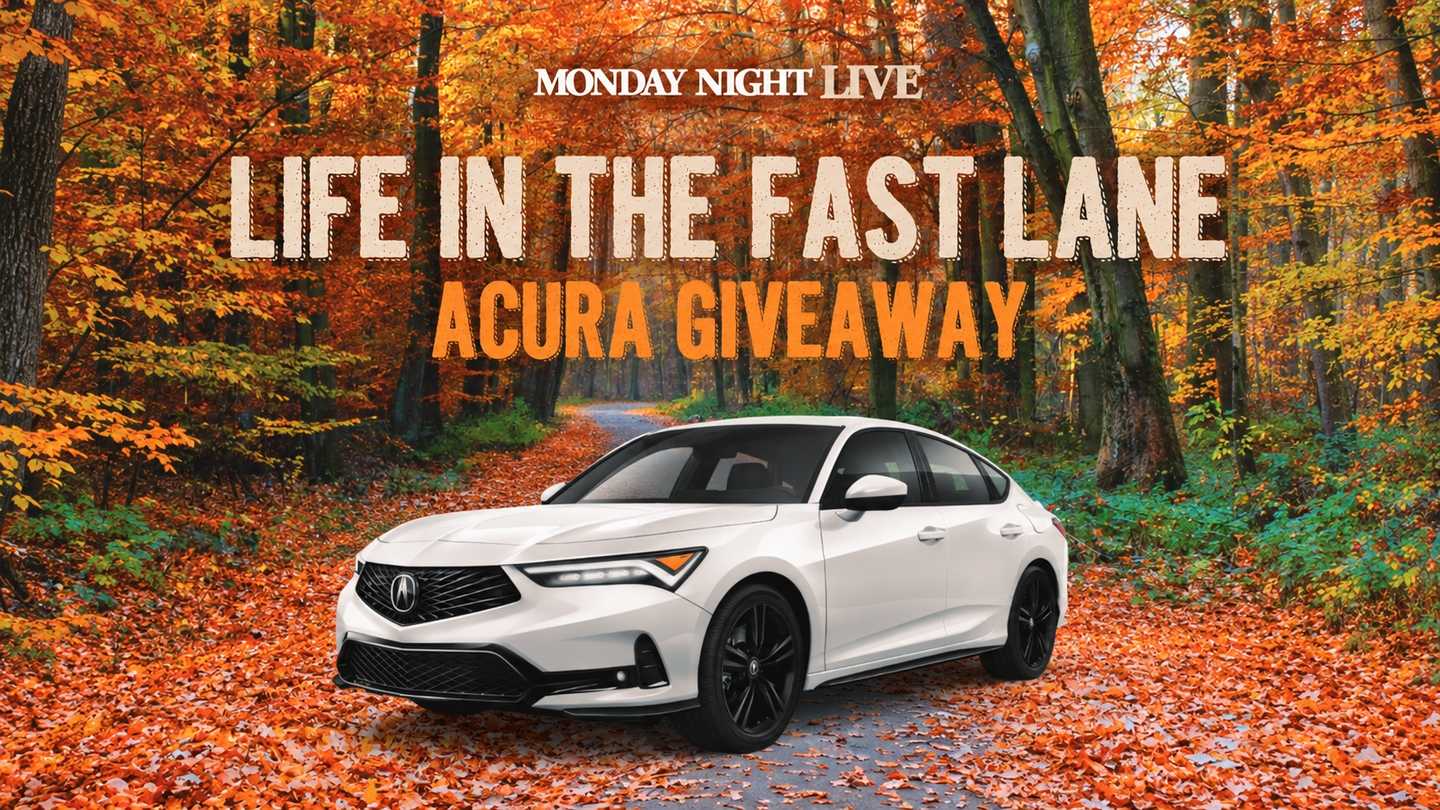 Monday Night Live: Life in the Fast Lane Acura giveaway