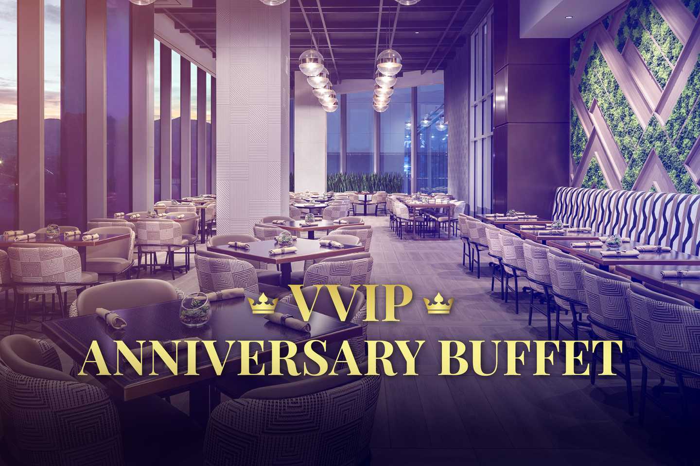VVIP Anniversary Buffet